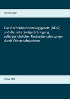 Marcel BöTtger | Das Rechtsdienstleistungsgesetz (Rdg) Und Die SelbstäNdige...