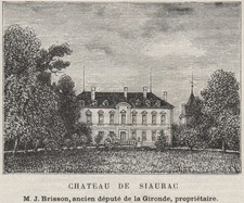 SAINT-&Eacute;MILIONNAIS. N&Eacute;AC. Chateau de Siaurac. Gironde. Bordeaux. SMALL 1908