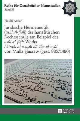 Hakki Arslan Juridische Hermeneutik (uṣūl al-fiqh) der ha (Hardback) (UK IMPORT)