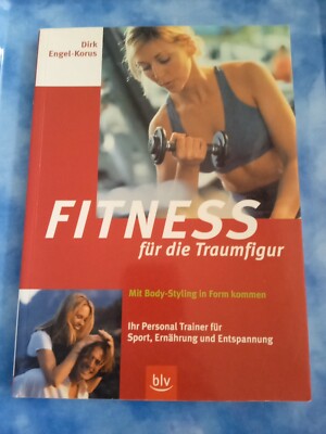 D. Engel-Korus; K. Engel; Fitness für die Traumfigur