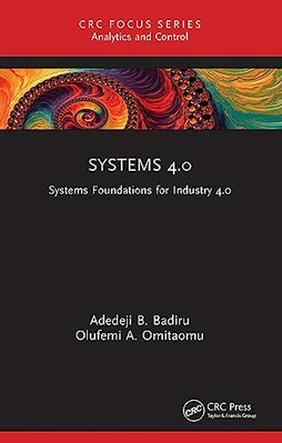 Systems 4.0: Systems Foundations for Industry 4.0 (Anal - Paperback NEW Badiru,
