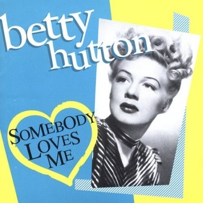 Somebody Loves Me von Hutton, Betty [Audio-CD]