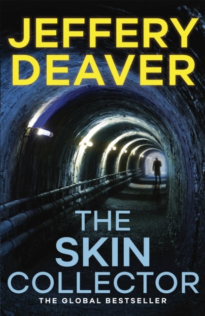 The Skin Collector Lincoln Rhyme Book 11 by Jeffery Deaver (Paperback Book)