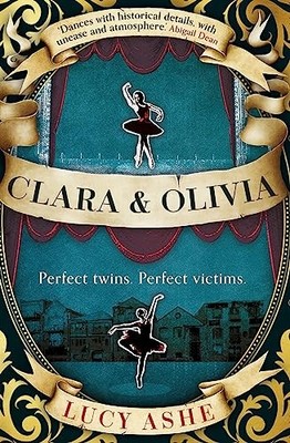 Clara & Olivia: SHORTLIST FÜR DEN HISTORISCHEN CWA-DOLCH - Ashe, Lucy - Taschenbuch