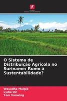 Wasudha Malgie (U. A.) | O Sistema De DistribuiçãO AgríCola No Suriname: Rumo...