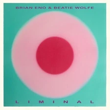 Brian Eno & Beatie Wolfe - Liminal [Bio Vinyl] NEW Vinyl