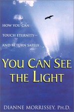 You Can See the Light: How You Can ..., Morrissey, Dian