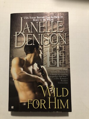 Wild for Him by Janelle Denison (2008, Paperback)