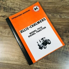 Allis Chalmers 7010 Diesel Tractor Operators Manual Owners Book Maintenance