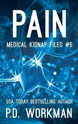 Pain by P.D. Workman (English) Hardcover Book