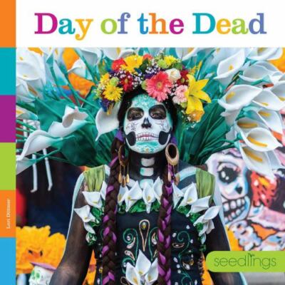 Seedlings Ser.: Day of the Dead by Lori Dittmer (2021, Hardcover, Library Book)