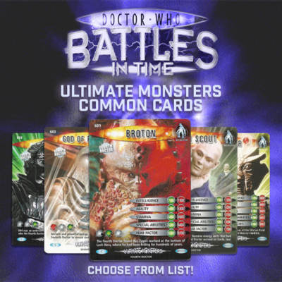 Doctor Who Battles in Time ULTIMATE MONSTERS COMMON Cards [UPDATED STOCK]
