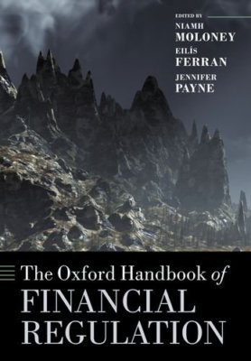 The Oxford Handbook of Financial Regulation (Oxford Handbooks in Law), , Very Go