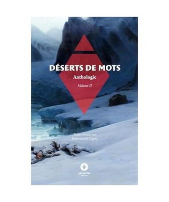 Déserts de mots: Anthologie, volume 2, De Laprade, Victor; Delarue-Mardrus, Luc