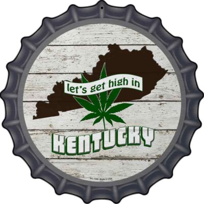 Lets Get High In Kentucky Novelty Metal Bottle Cap