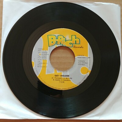 T.O.K. Get Insane DANCEHALL REGGAE 45 7'' Vinyl Jamaica Record B-Rich Records