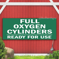 Full Oxygen Cylinders Ready For Use Indoor Outdoor Banner Sign with grommets
