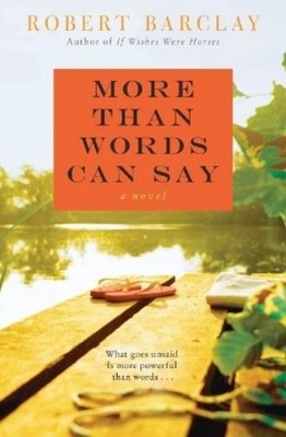 Robert Barclay More Than Words Can Say (Taschenbuch)