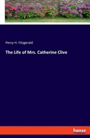 The Life Of Mrs. Catherine Clive Percy H. Fitzgerald Taschenbuch Englisch 2022