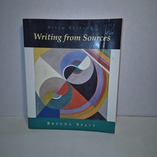 WRITING FROM SOURCES By Brenda Spatt - Sixth edition