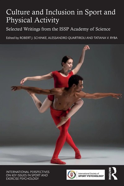 Robert J. Schinke (U. A.) | Culture And Inclusion In Sport And Physical Activity-image