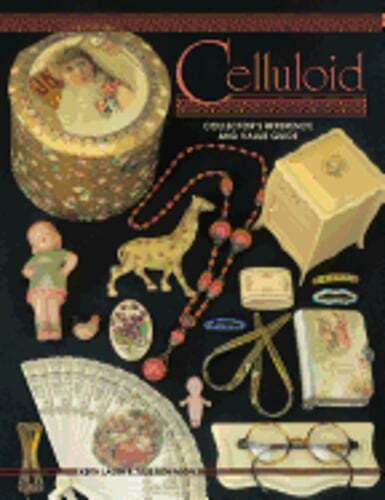 Celluloid Collectors Reference and Value Guide by Keith Lauer: Used