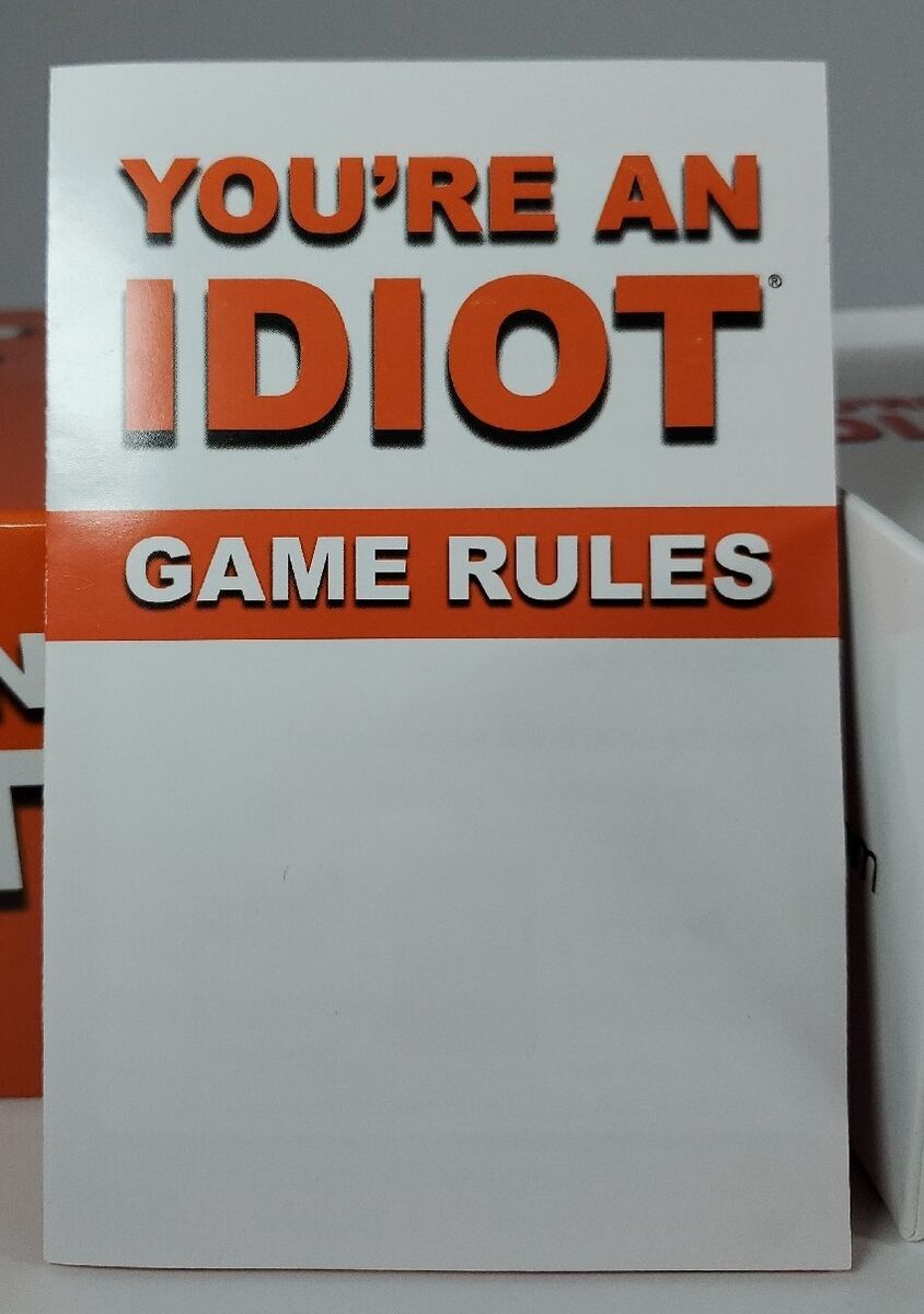 You're An Idiot - Adult Party Game Like Cards Against Humanity