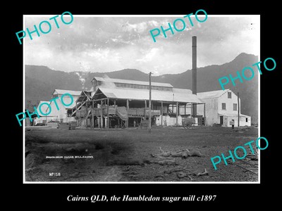 OLD POSTCARD SIZE PHOTO OF CAIRNS QLD VIEW OF THE HAMBLEDON SUGAR MILL 1897