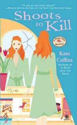 Shoots to Kill (Flower Shop Mysteries, No. 7) - Mass Market Paperback - GOOD