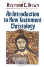An Introduction to New Testament Christology ...