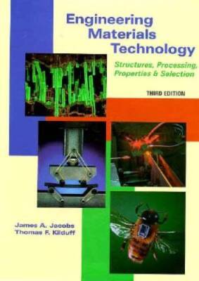 Engineering Materials Technology: Structure, Processing, Properties  Se - GOOD
