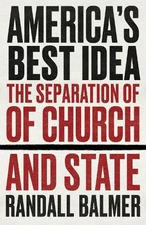 Randall Balmer America’s Best Idea (Paperback)