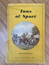 Inns Of Sport By J Wentworth Day - 2nd Edition 1949 - Naldrett Press Ltd