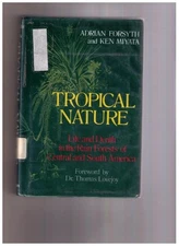 Tropical Nature: Life and Death in the Rain Forests of Central a