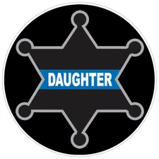 Law Enforcement Thin Blue Line Daughter Sheriff Badge Bumper Sticker Decal 5"