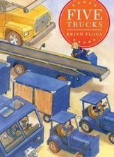 Five Trucks (Richard Jackson Books (Atheneum Hardcover)) - Hardcover - GOOD