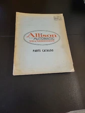 1962-1967 ALLISON FULLY AUTOMATIC TRANSMISSION PARTS CATALOG GUIDE MANUAL MT 