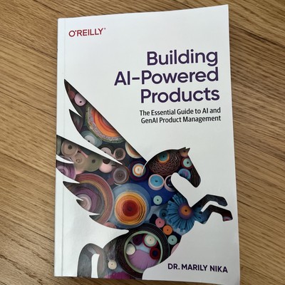 Building AI-Powered Products: The Essential Guide to AI and GenAI Product Manage