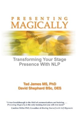 Tad James MS PhD David Shephard BSc DES Presenting Magically (Taschenbuch)