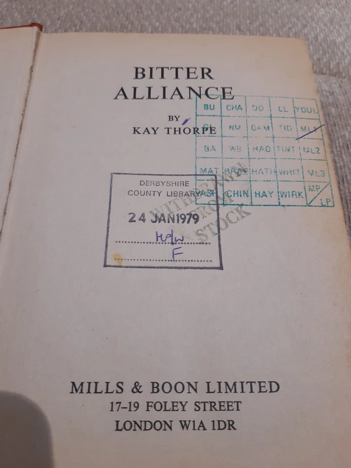 Bitter Alliance Kay Thorpe 1978 Mills & Boon Vintage Romance Hardback ex library - Image 2 of 4