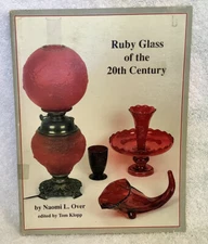 Ruby Glass of the 20th Century by Naomi L. Over (1990, Paperback) + Price Guide