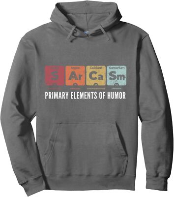 Sarcasm Primary Elements Of Humor Periodic Table Unisex Hooded Sweatshirt