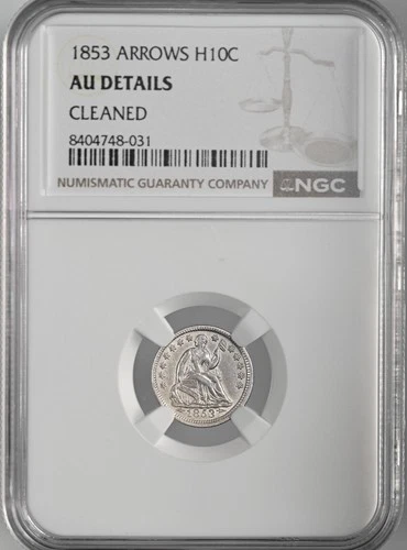 1853  H10C LIBERTY SEATED HALF DIME  NGC AU DETAILS "CLEANED" #8404748-031