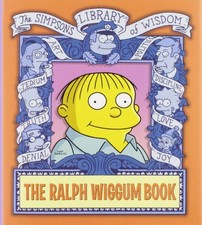 The Ralph Wiggum Book (Simpsons Library of Wisdom)