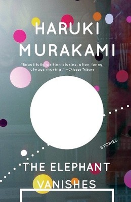 Haruki Murakami The Elephant Vanishes (Taschenbuch) Vintage International
