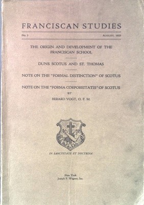 The Origin and development of the Franciscan school. - in: Franciscan Studies No