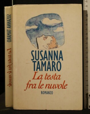 DER KOPF IN DEN WOLKEN. SUSANNA TAMARO. CDE.