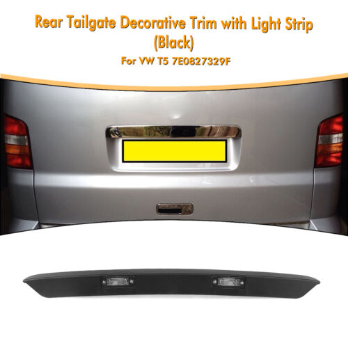 Black Rear Tailgate Trim With Light For VW Transporter T5 2003-2015