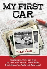 My First Car: Recollections of First Cars from Jay Leno, Tony Stewart, Carroll 