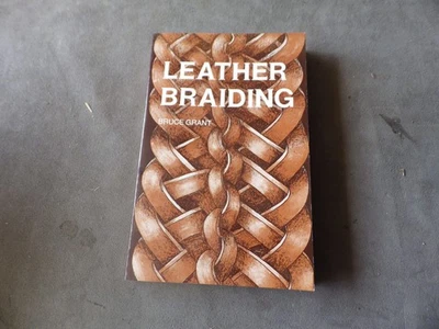 B GRANT LEATHER BRAIDING 2004 TRESSAGE DU CUIR EN ANGLAIS EQUITATION SELLERIE - Photo 1/4